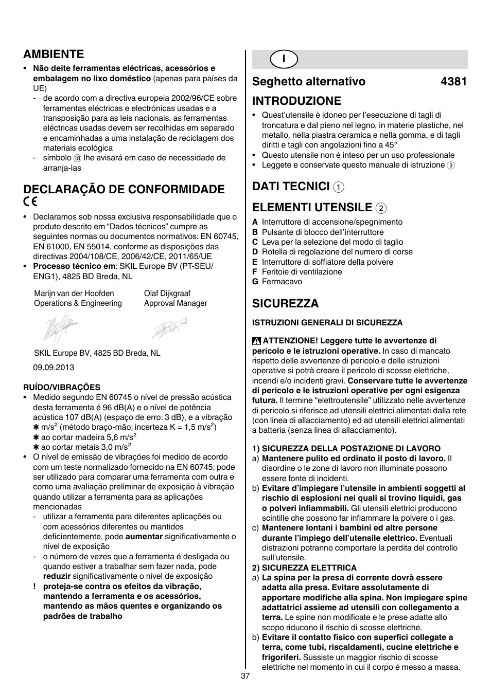 Ambiente, Declaração de conformidade, Seghetto alternativo 4381 introduzione | Dati tecnici 1 elementi utensile 2, Sicurezza | Skil 4381 AA User Manual | Page 37 / 108