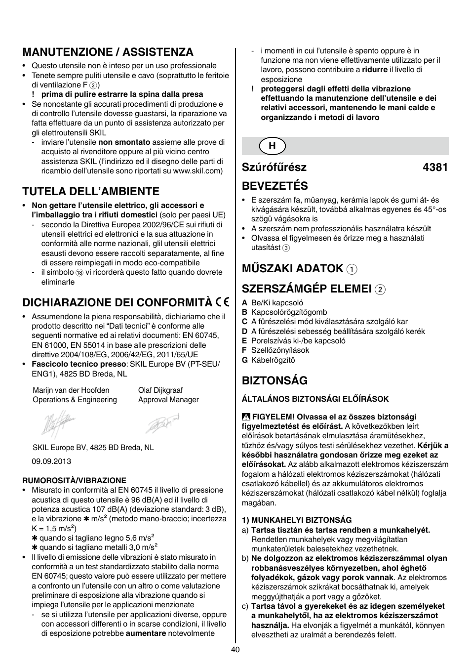 Manutenzione / assistenza, Tutela dell’ambiente, Dichiarazione dei conformità | Szúrófűrész 4381 bevezetés, Műszaki adatok 1 szerszámgép elemei 2, Biztonság | Skil 4381 AA User Manual | Page 40 / 108