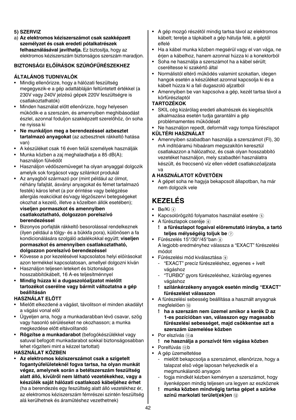 Kezelés | Skil 4381 AA User Manual | Page 42 / 108