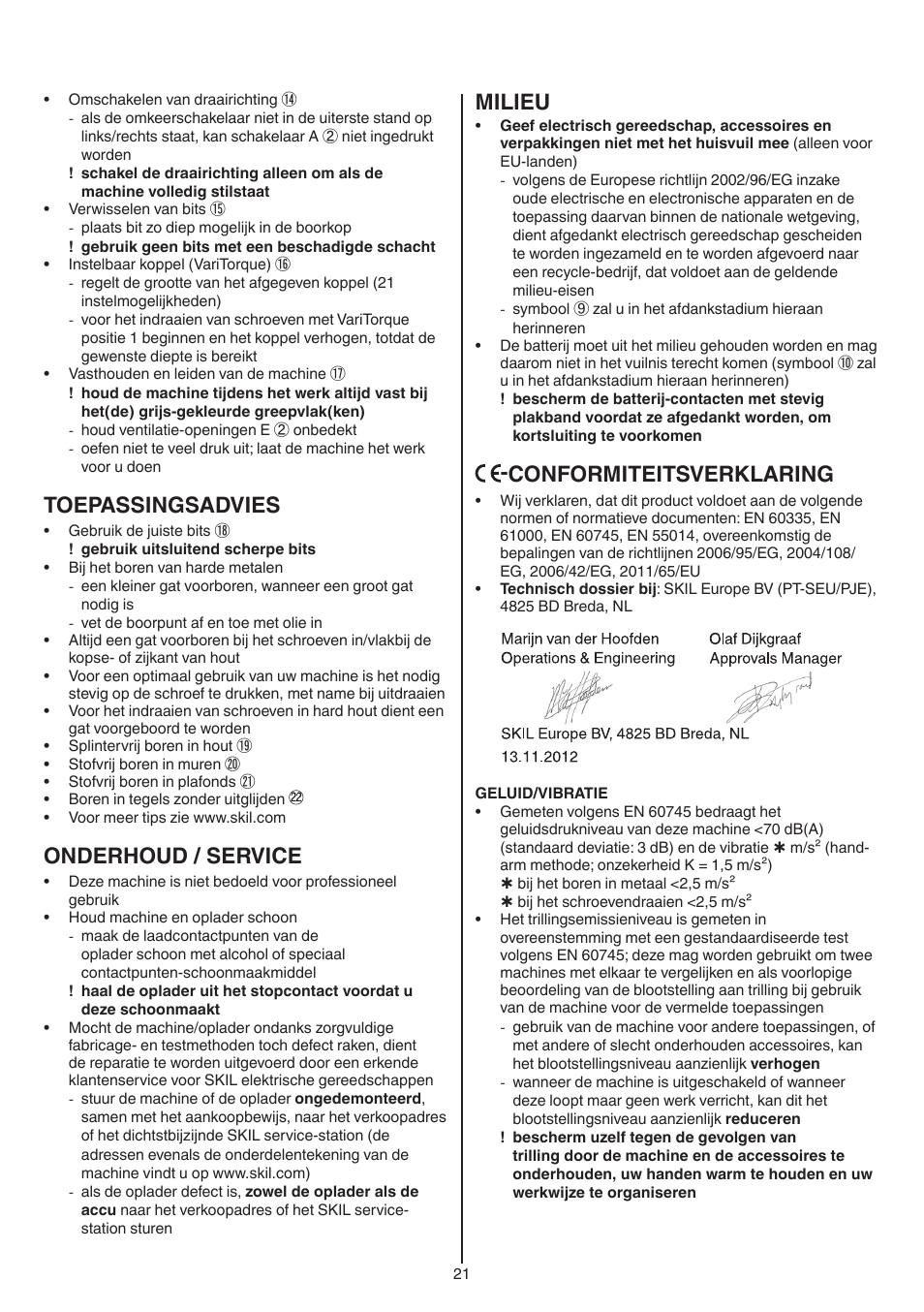 Toepassingsadvies, Onderhoud / service, Milieu | Conformiteitsverklaring | Skil 2016 AA User Manual | Page 21 / 128