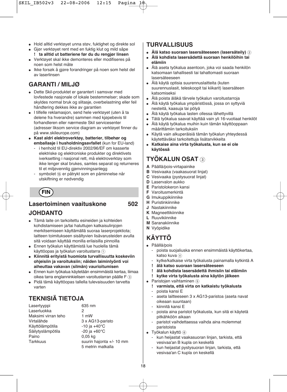 Garanti / miljø, Lasertoiminen vaaituskone 502 johdanto, Teknisiä tietoja | Turvallisuus, Työkalun osat, Käyttö | Skil 0502 AA User Manual | Page 18 / 52