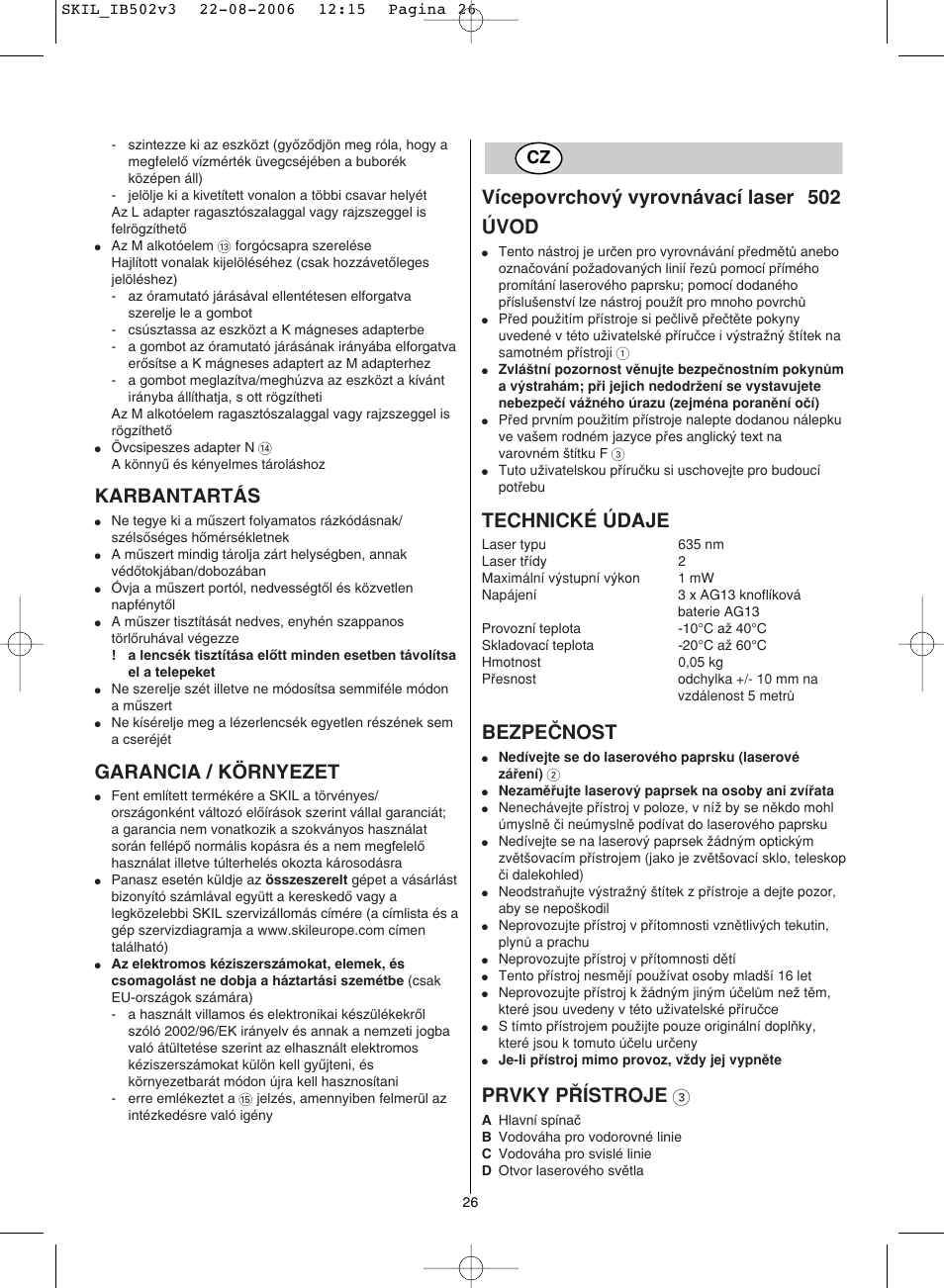 Karbantartás, Garancia / környezet, Vícepovrchov˘ vyrovnávací laser 502 úvod | Technické údaje, Bezpeçnost, Prvky p¸ístroje | Skil 0502 AA User Manual | Page 26 / 52