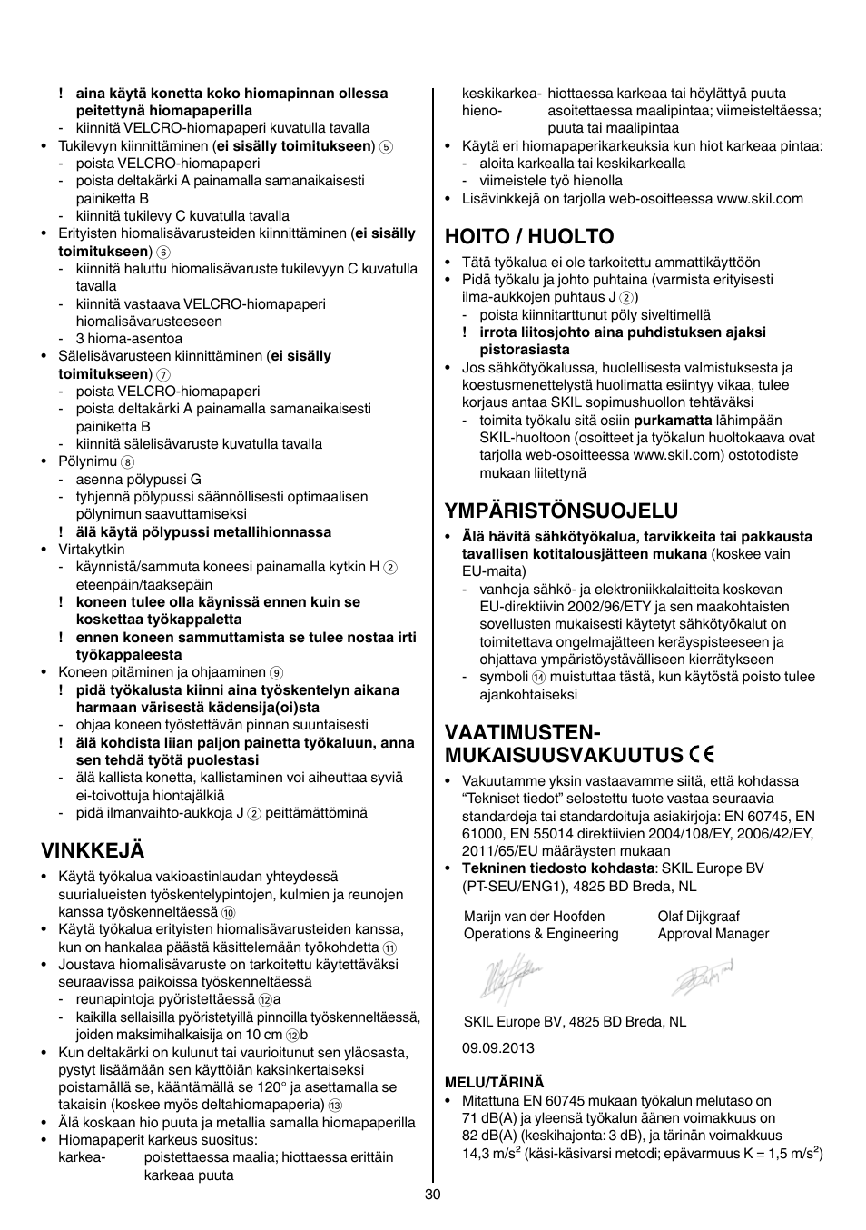 Vinkkejä, Hoito / huolto, Ympäristönsuojelu | Vaatimusten- mukaisuusvakuutus | Skil 7207 AK (Octo) User Manual | Page 30 / 112