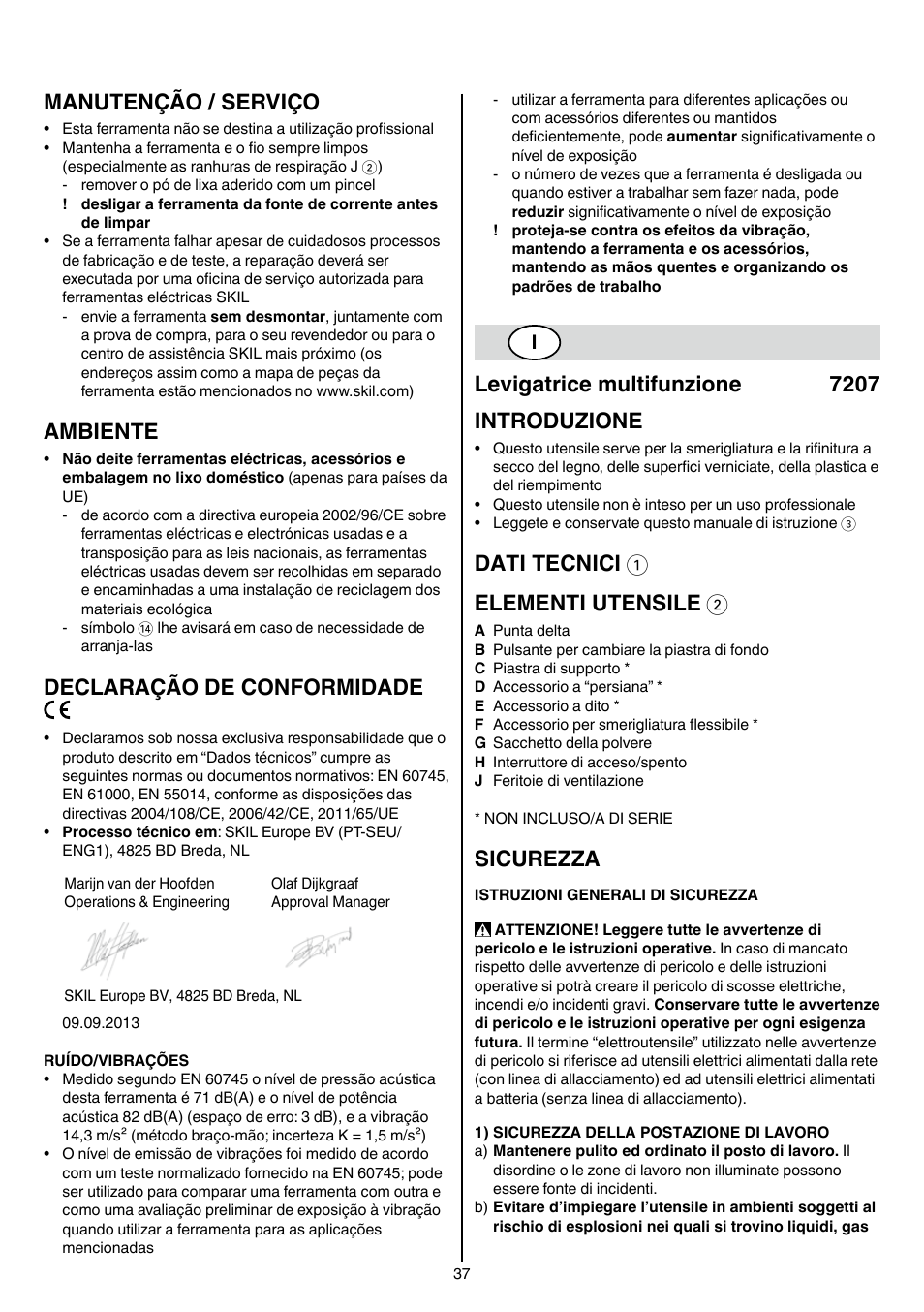 Manutenção / serviço, Ambiente, Declaração de conformidade | Levigatrice multifunzione 7207 introduzione, Dati tecnici 1 elementi utensile 2, Sicurezza | Skil 7207 AK (Octo) User Manual | Page 37 / 112