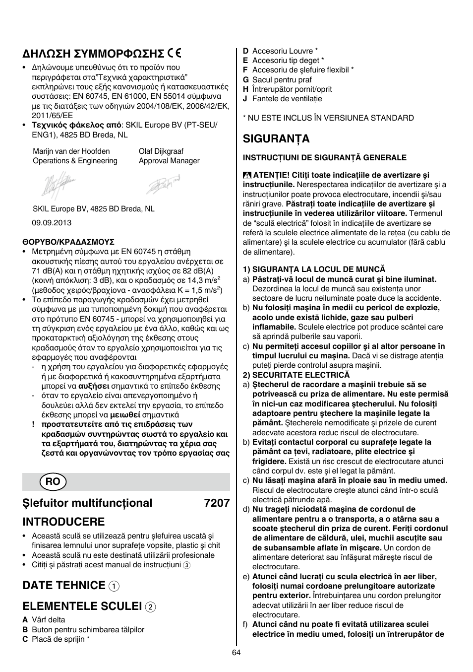 Δηλωση συμμορφωσησ, Şlefuitor multifuncţional 7207 introducere, Date tehnice 1 elementele sculei 2 | Siguranţa | Skil 7207 AK (Octo) User Manual | Page 64 / 112
