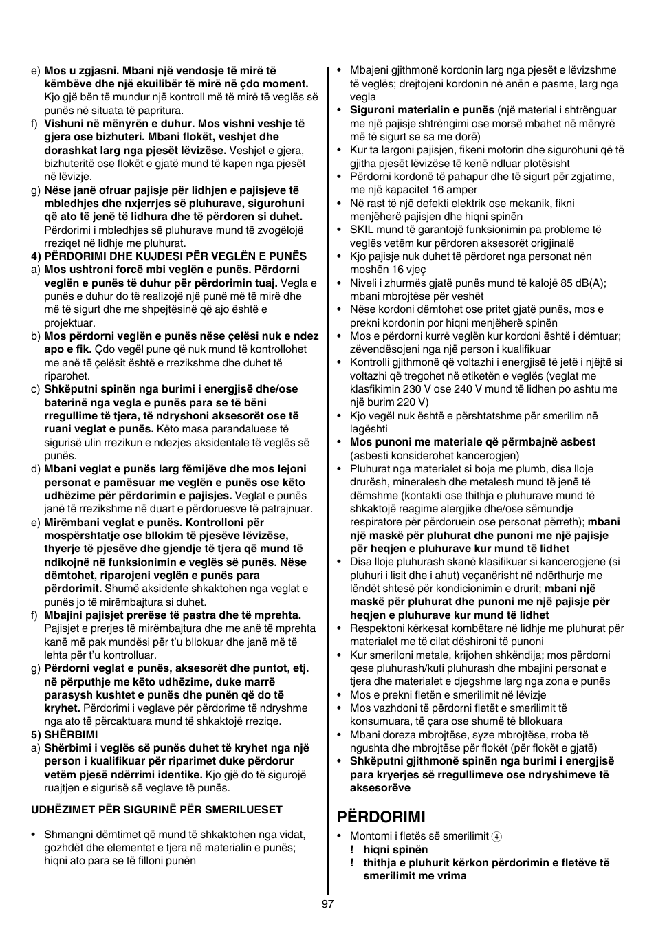 Përdorimi | Skil 7207 AK (Octo) User Manual | Page 97 / 112