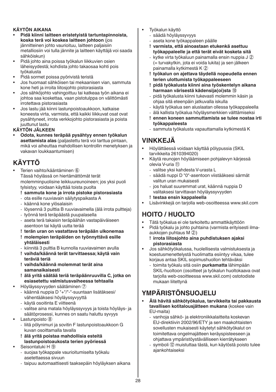 Käyttö, Vinkkejä, Hoito / huolto | Ympäristönsuojelu | Skil 1550 AA User Manual | Page 28 / 108