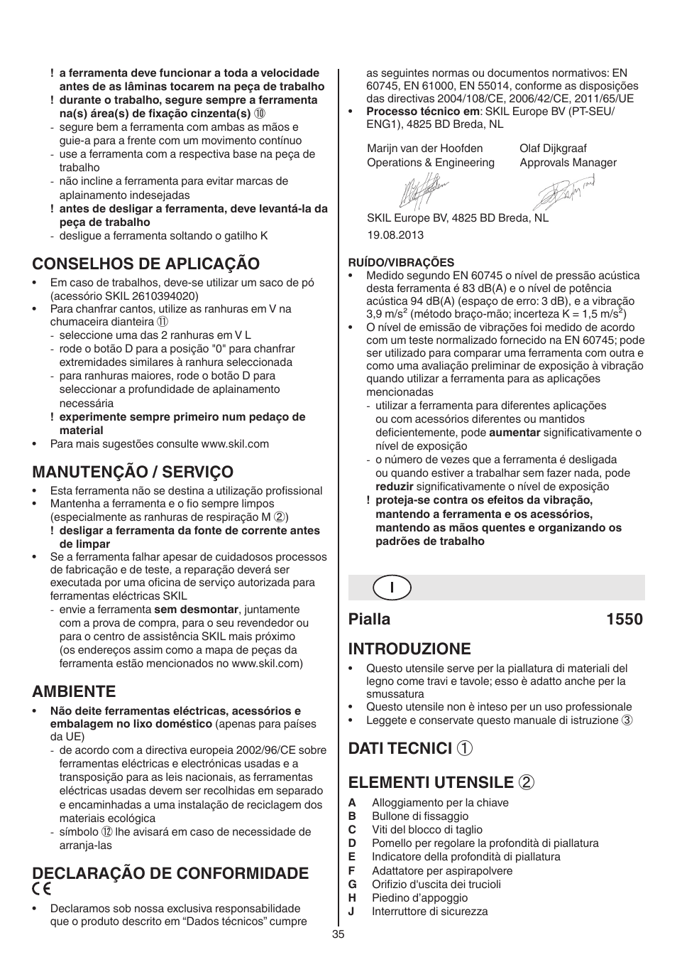 Conselhos de aplicação, Manutenção / serviço, Ambiente | Declaração de conformidade, Pialla 1550 introduzione, Dati tecnici ① elementi utensile | Skil 1550 AA User Manual | Page 35 / 108