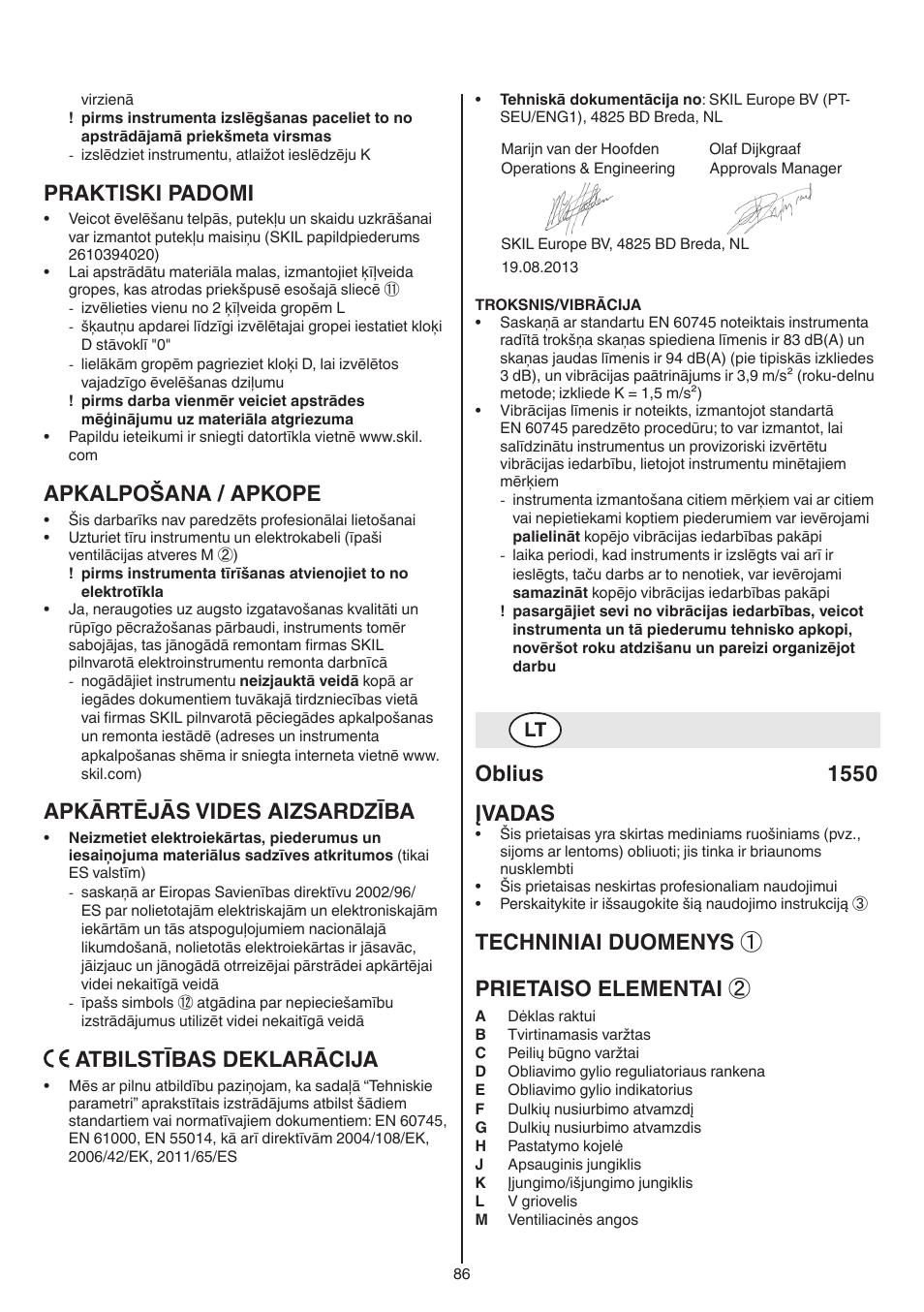 Praktiski padomi, Apkalpošana / apkope, Apkārtējās vides aizsardzība | Atbilstības deklarācija, Oblius 1550 įvadas, Techniniai duomenys ① prietaiso elementai | Skil 1550 AA User Manual | Page 86 / 108