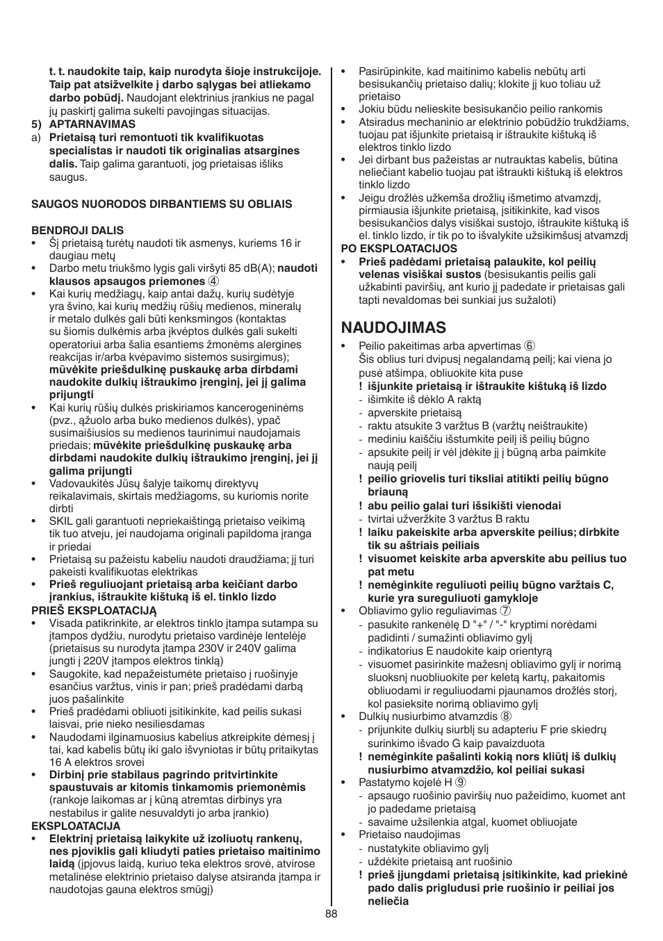 Naudojimas | Skil 1550 AA User Manual | Page 88 / 108