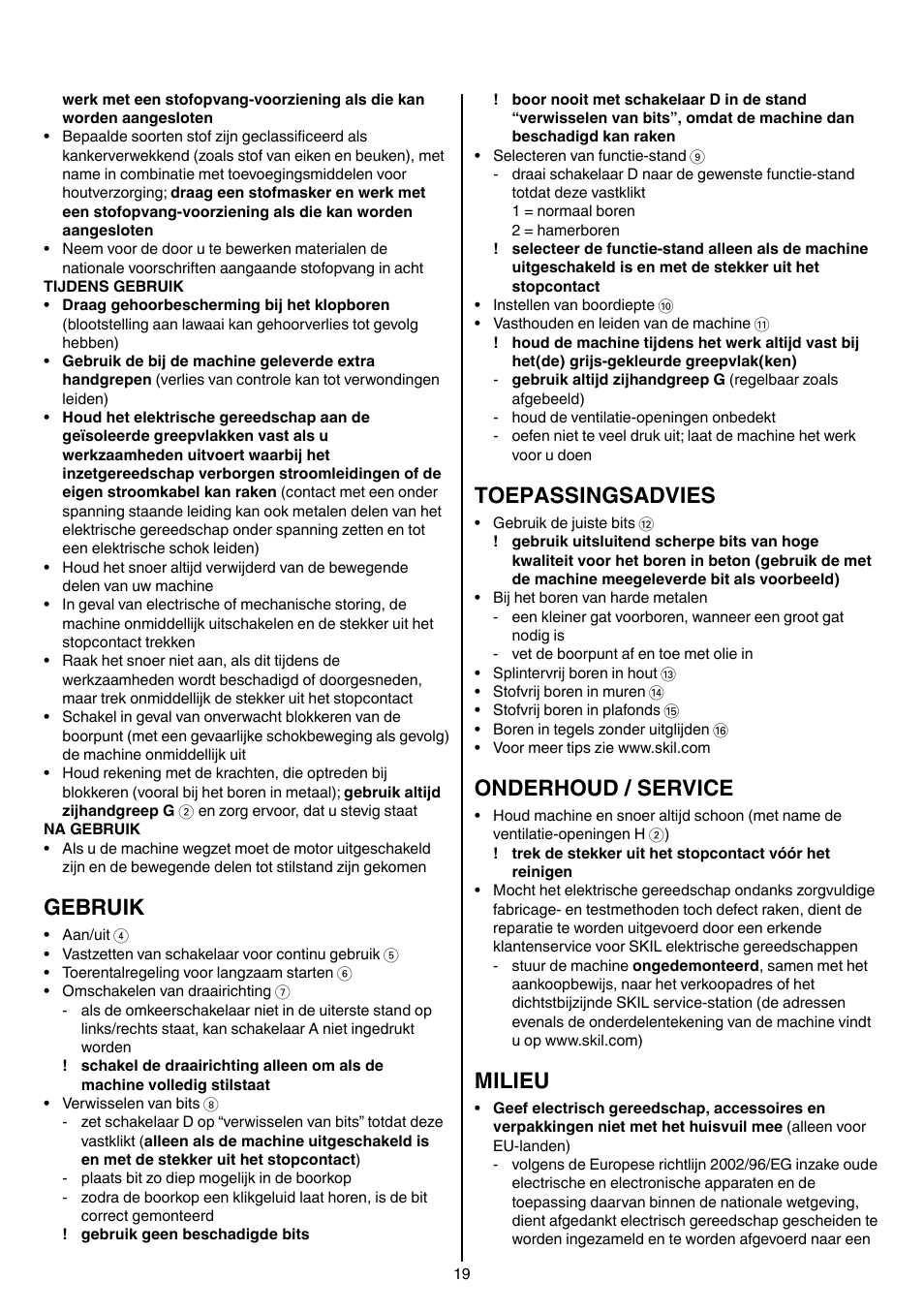 Gebruik, Toepassingsadvies, Onderhoud / service | Milieu | Skil 6950 AA (Torro) User Manual | Page 19 / 108