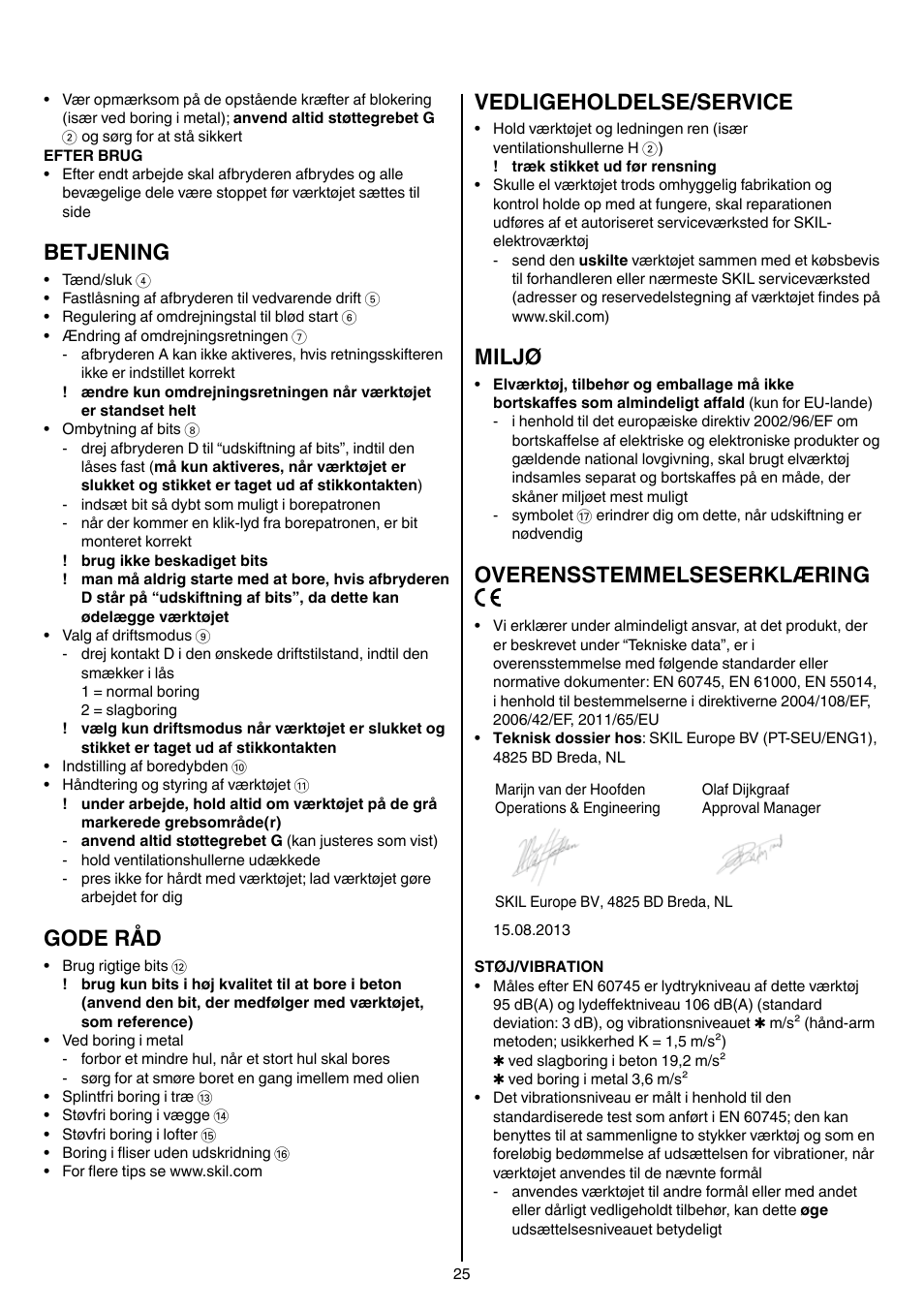 Betjening, Gode råd, Vedligeholdelse/service | Miljø, Overensstemmelseserklæring | Skil 6950 AA (Torro) User Manual | Page 25 / 108