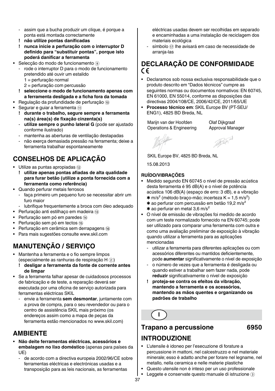 Conselhos de aplicação, Manutenção / serviço, Ambiente | Declaração de conformidade, Trapano a percussione 6950 introduzione | Skil 6950 AA (Torro) User Manual | Page 37 / 108