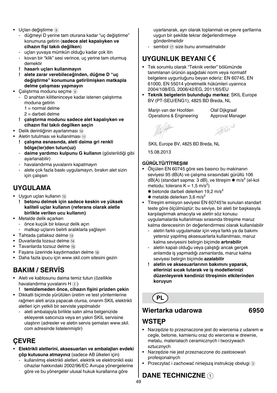 Uygulama, Bakim / servis, Çevre | Uygunluk beyani, Wiertarka udarowa 6950 wstęp, Dane techniczne 1 | Skil 6950 AA (Torro) User Manual | Page 49 / 108