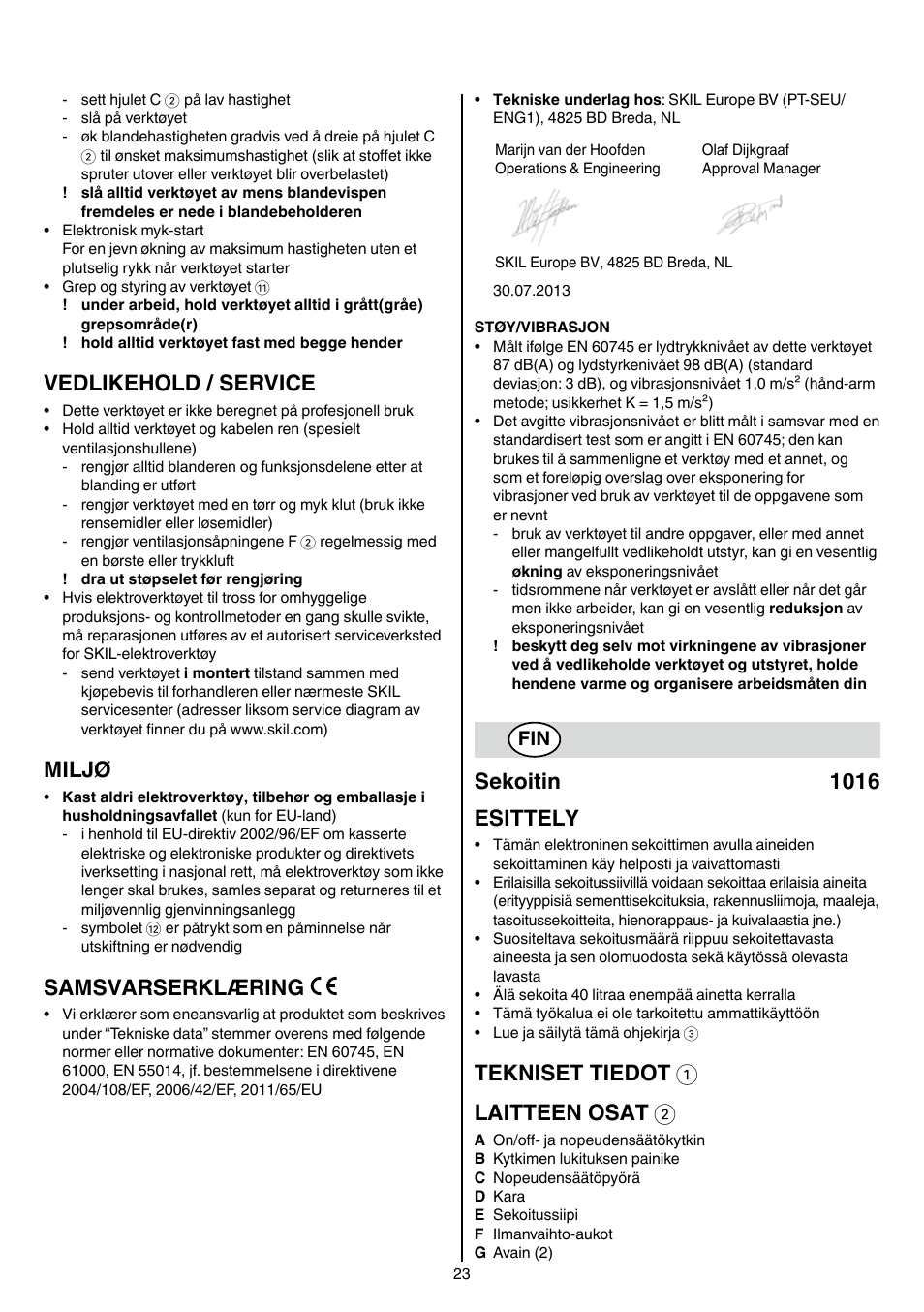 Vedlikehold / service, Miljø, Samsvarserklæring | Sekoitin 1016 esittely, Tekniset tiedot 1 laitteen osat 2 | Skil 1016 AA User Manual | Page 23 / 88