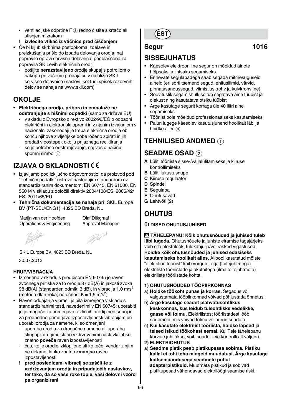 Okolje, Izjava o skladnosti, Segur 1016 sissejuhatus | Tehnilised andmed 1 seadme osad 2, Ohutus | Skil 1016 AA User Manual | Page 66 / 88