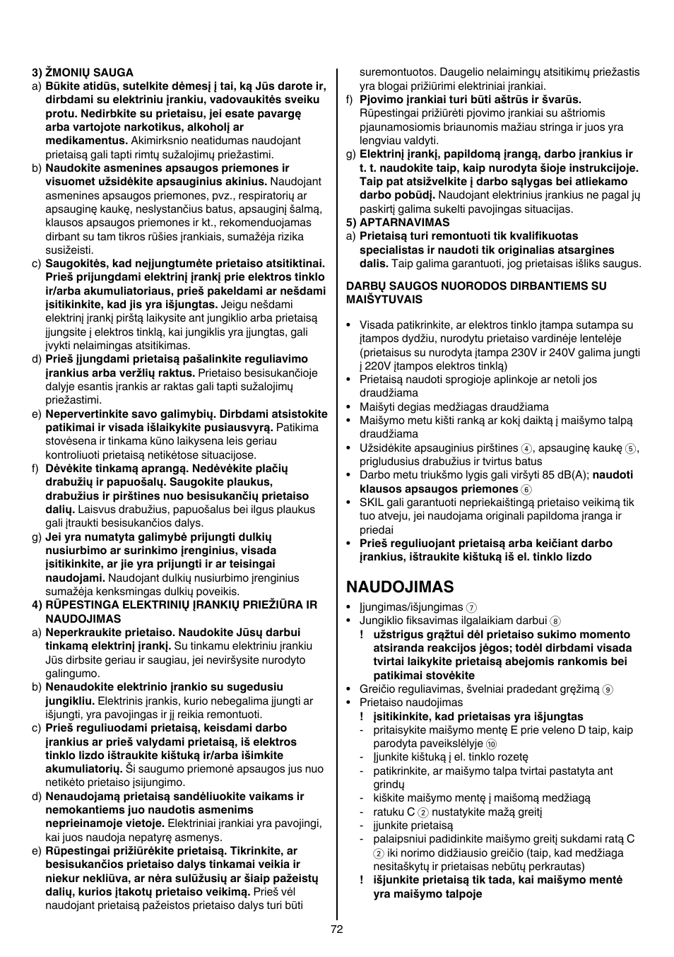 Naudojimas | Skil 1016 AA User Manual | Page 72 / 88