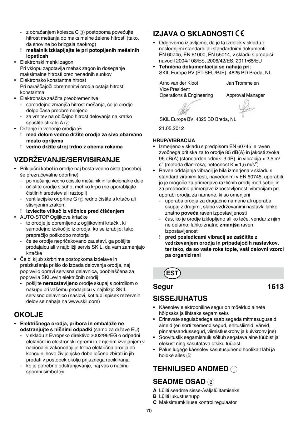 Vzdrževanje/servisiranje, Okolje, Izjava o skladnosti | Segur 1613 sissejuhatus, Tehnilised andmed 1 seadme osad 2 | Skil 1613 AA User Manual | Page 70 / 92