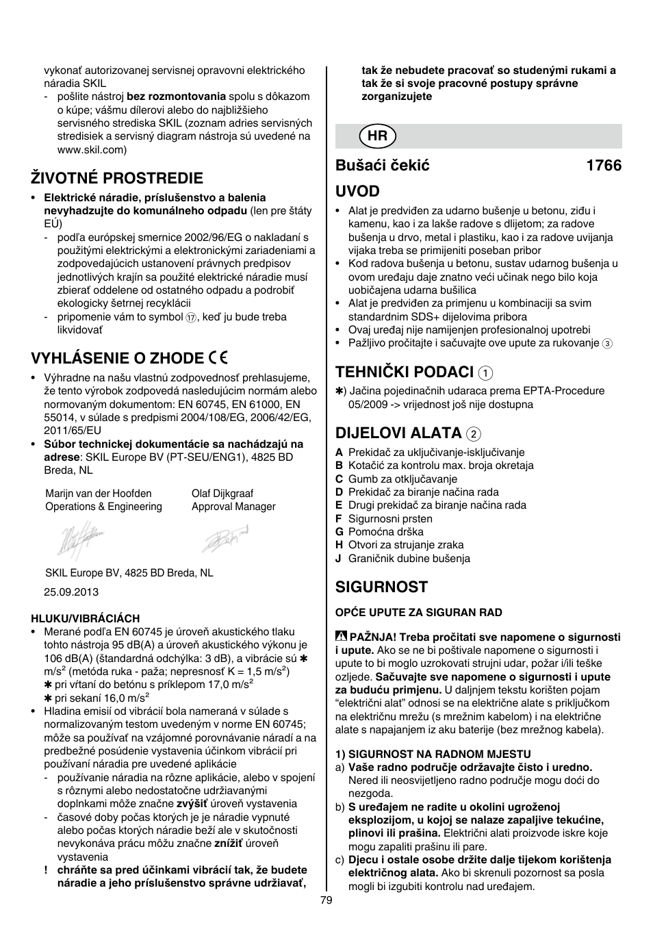 Životné prostredie, Vyhlásenie o zhode, Bušaći čekić 1766 uvod | Tehnički podaci 1, Dijelovi alata 2, Sigurnost | Skil 1766 AK User Manual | Page 79 / 116