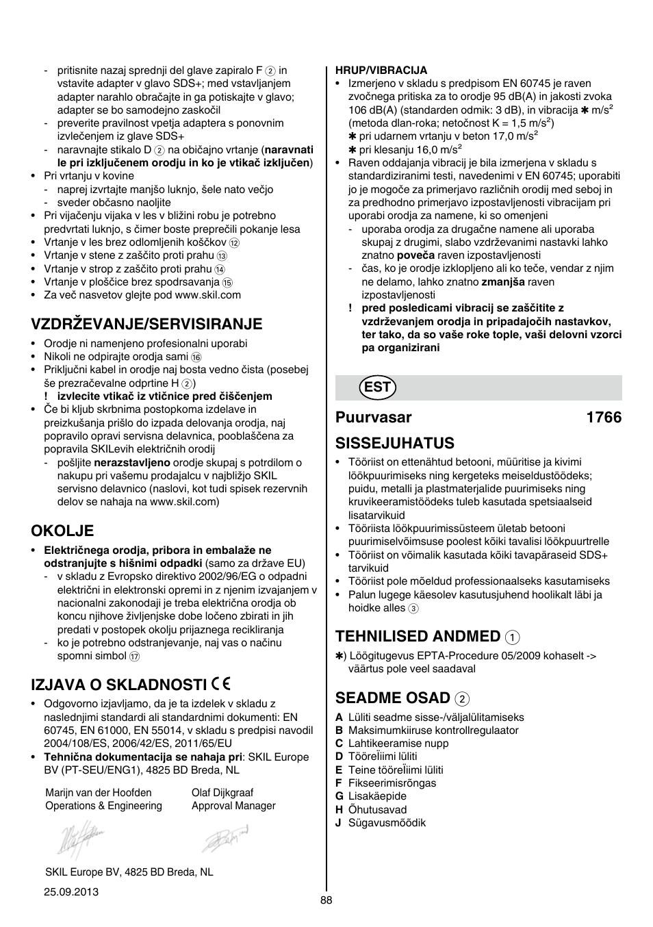 Vzdrževanje/servisiranje, Okolje, Izjava o skladnosti | Puurvasar 1766 sissejuhatus, Tehnilised andmed 1, Seadme osad 2 | Skil 1766 AK User Manual | Page 88 / 116