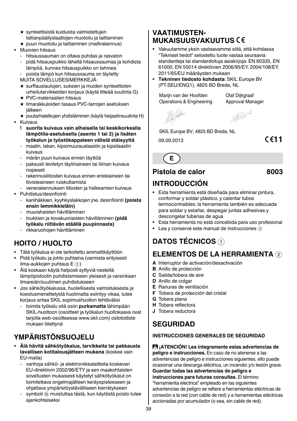Hoito / huolto, Ympäristönsuojelu, Vaatimusten- mukaisuusvakuutus | Pistola de calor 8003 introducción, Datos técnicos 1 elementos de la herramienta 2, Seguridad | Skil 8003 CA User Manual | Page 39 / 148