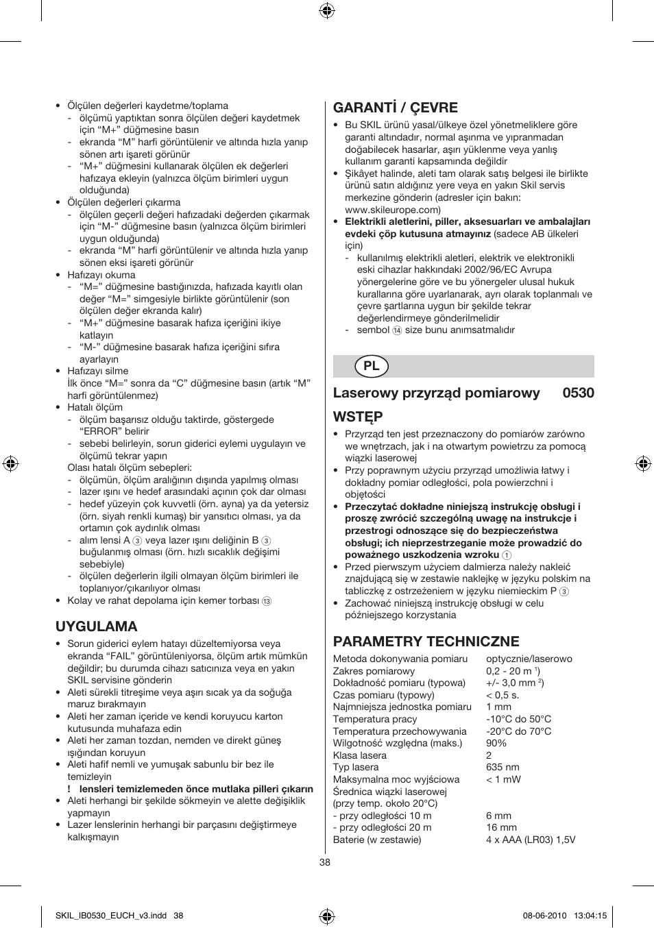 Uygulama, Garanti / çevre, Laserowy przyrząd pomiarowy 0530 wstęp | Parametry techniczne | Skil 0530 AA User Manual | Page 38 / 76