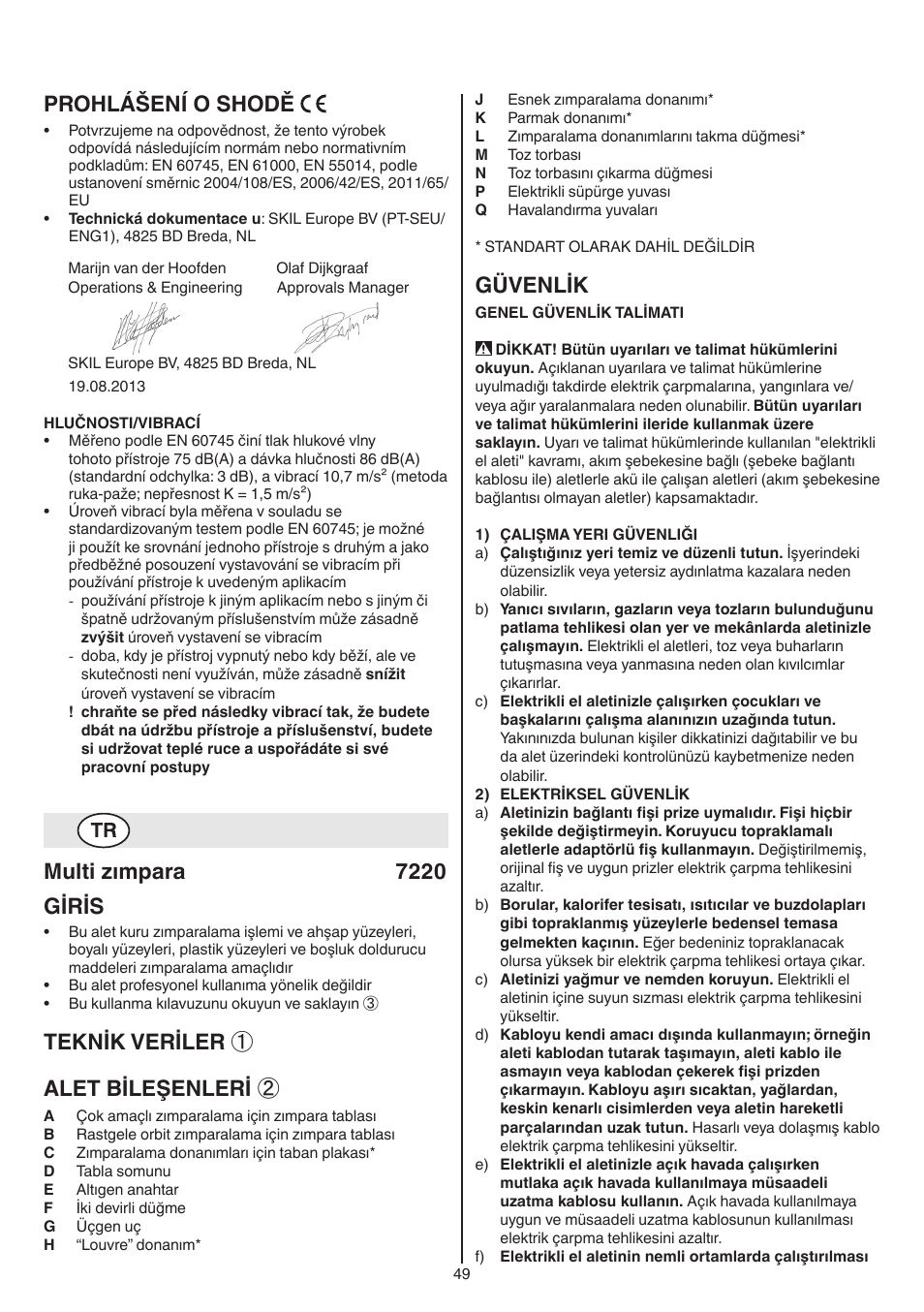 Prohlášení o shodě, Multi zımpara 7220 giris, Teknik veriler ① alet bileşenleri | Güvenlik | Skil 7220 (F0157220..) User Manual | Page 49 / 116