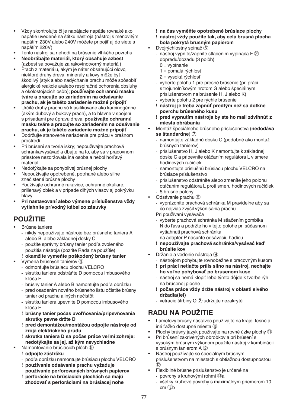 Použitie, Radu na použitie | Skil 7220 (F0157220..) User Manual | Page 77 / 116