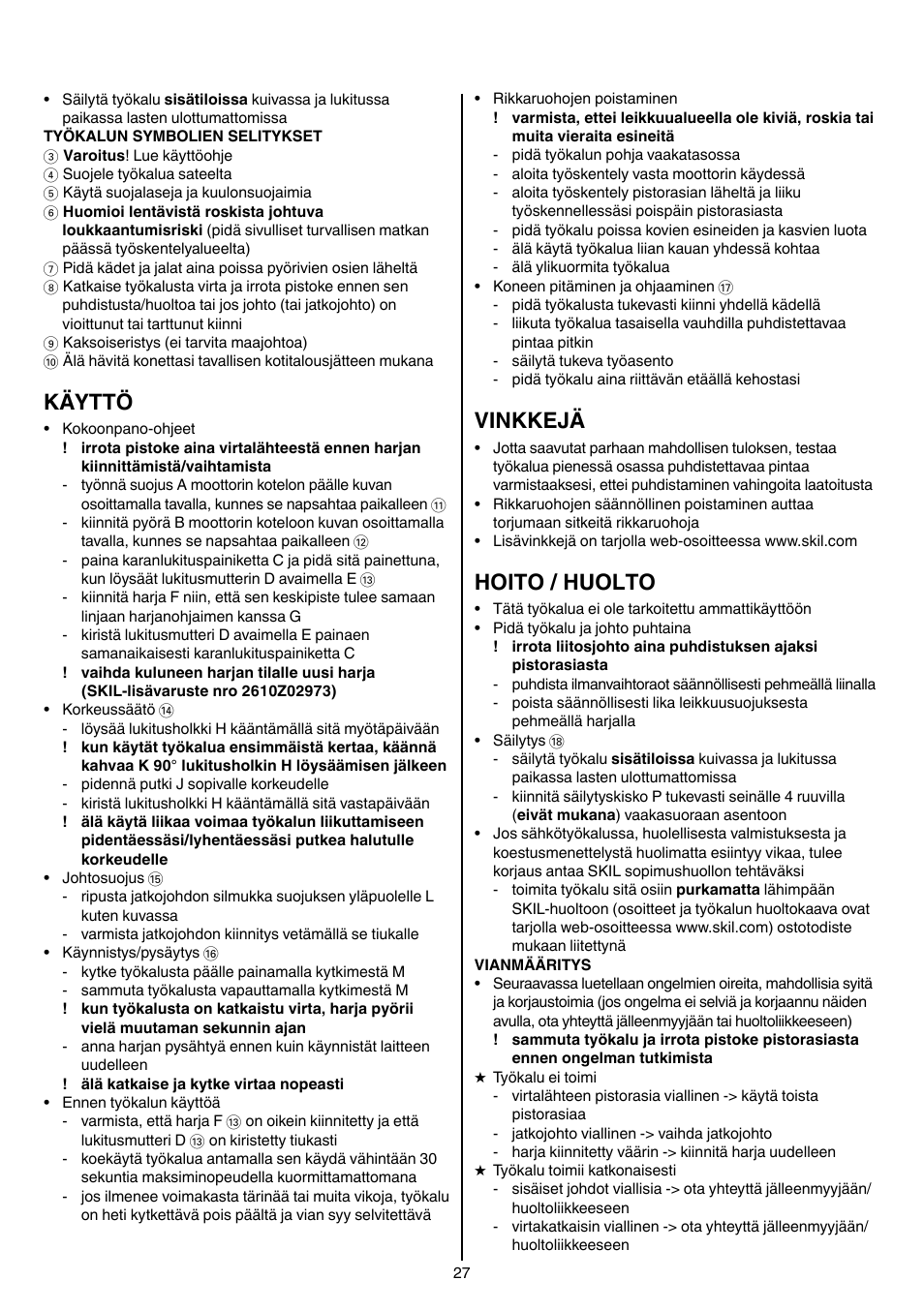 Käyttö, Vinkkejä, Hoito / huolto | Skil 0700 RA (Weedbuster) User Manual | Page 27 / 100