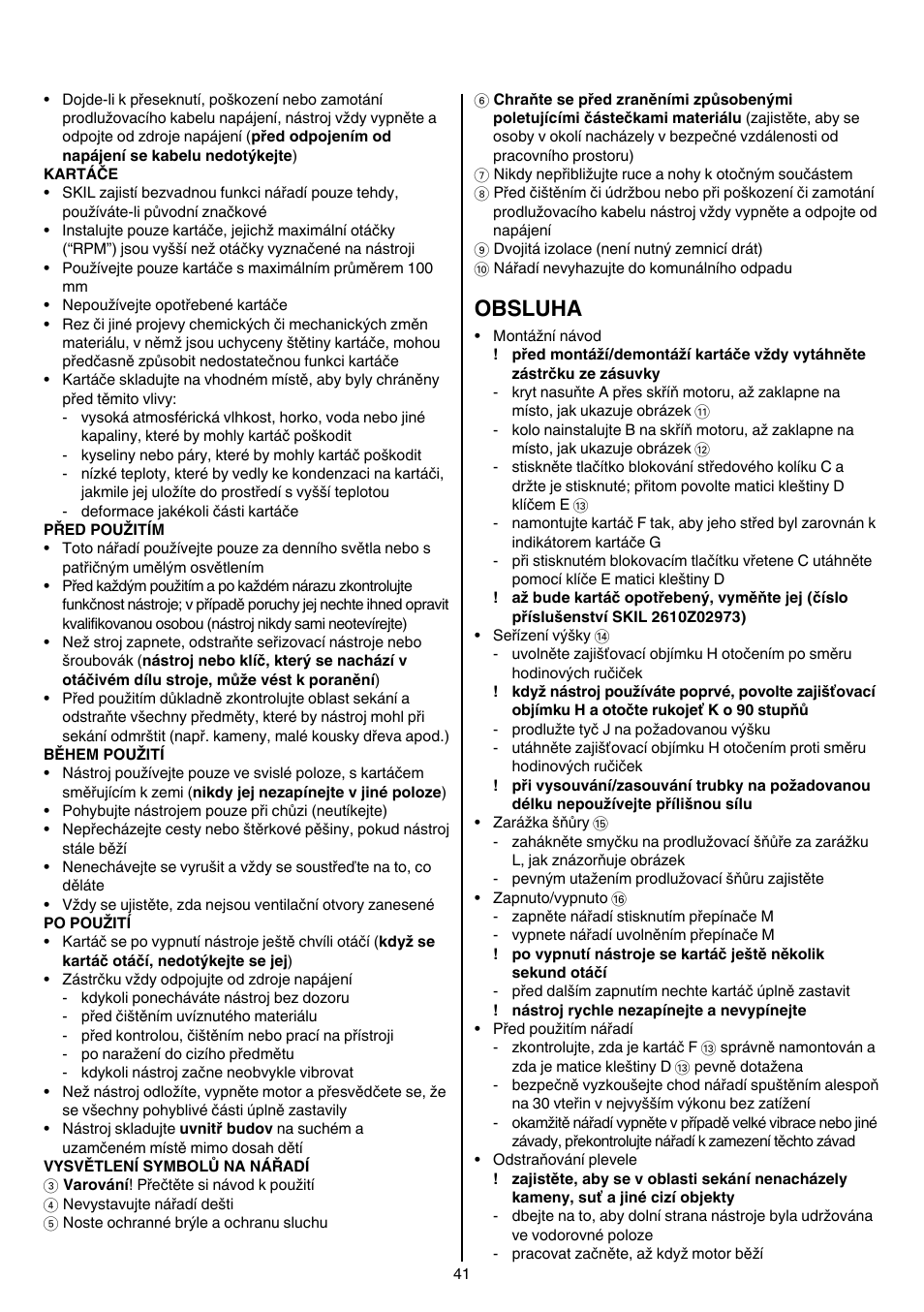 Obsluha | Skil 0700 RA (Weedbuster) User Manual | Page 41 / 100