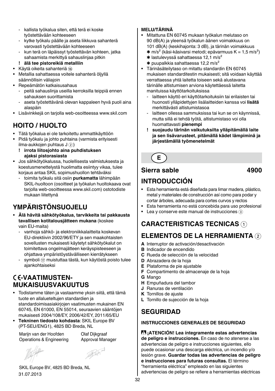 Hoito / huolto, Ympäristönsuojelu, Vaatimusten- mukaisuusvakuutus | Sierra sable 4900 introducción, Seguridad | Skil 4900 AA User Manual | Page 32 / 116