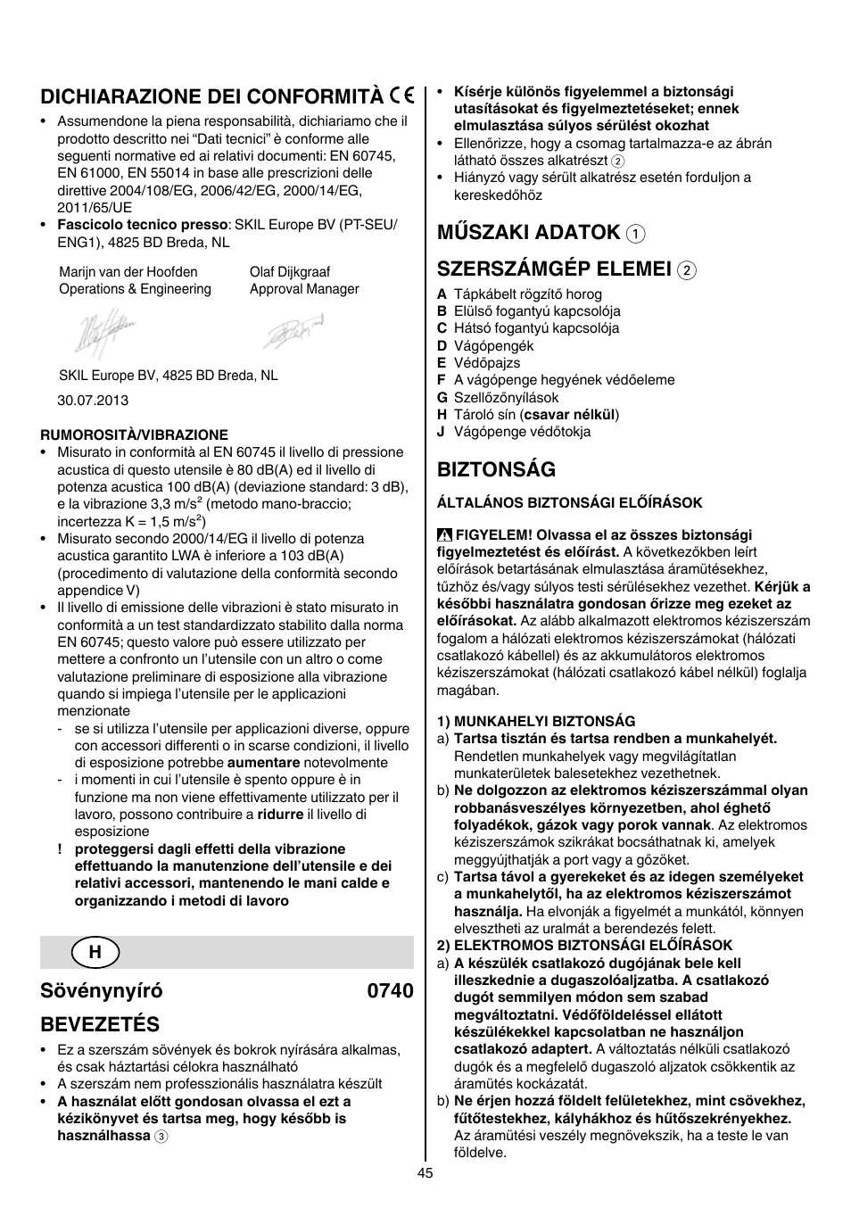 Dichiarazione dei conformità, Sövénynyíró 0740 bevezetés, Műszaki adatok 1 szerszámgép elemei 2 | Biztonság | Skil 0740 RT User Manual | Page 45 / 124