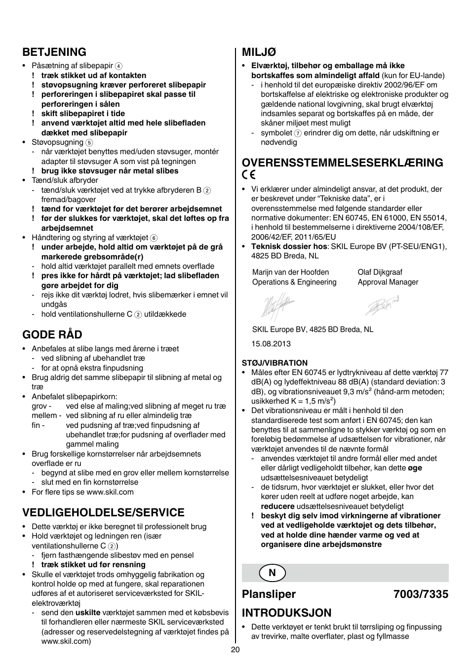 Betjening, Gode råd, Vedligeholdelse/service | Miljø, Overensstemmelseserklæring | Skil 7003 AA User Manual | Page 20 / 96