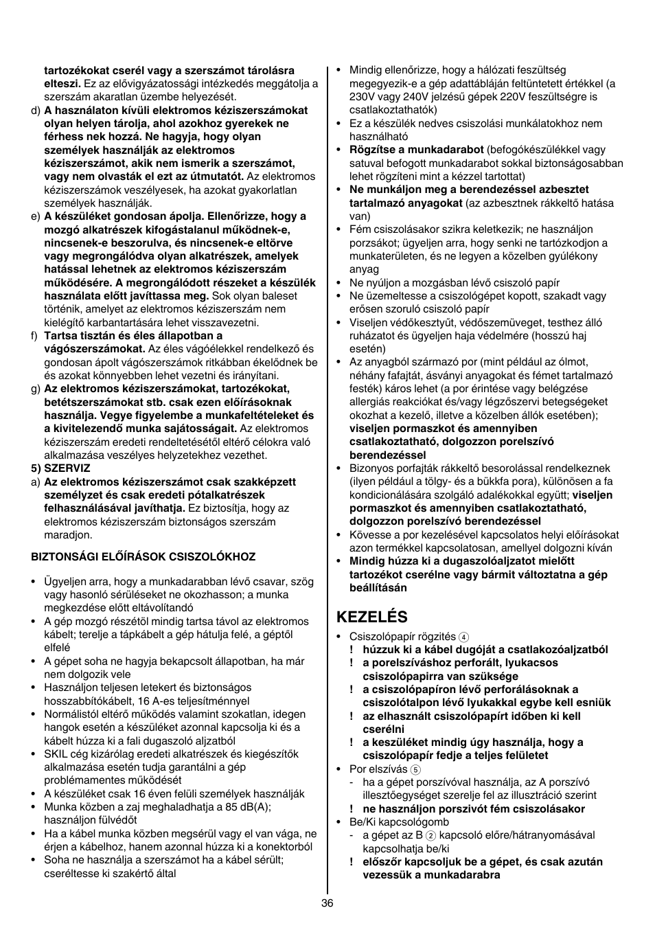 Kezelés | Skil 7003 AA User Manual | Page 36 / 96