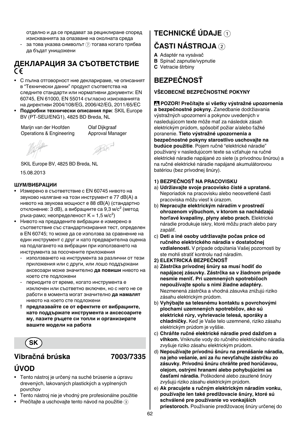 Декларация за съответствие, Technické údaje 1 časti nástroja 2, Bezpečnosť | Skil 7003 AA User Manual | Page 62 / 96