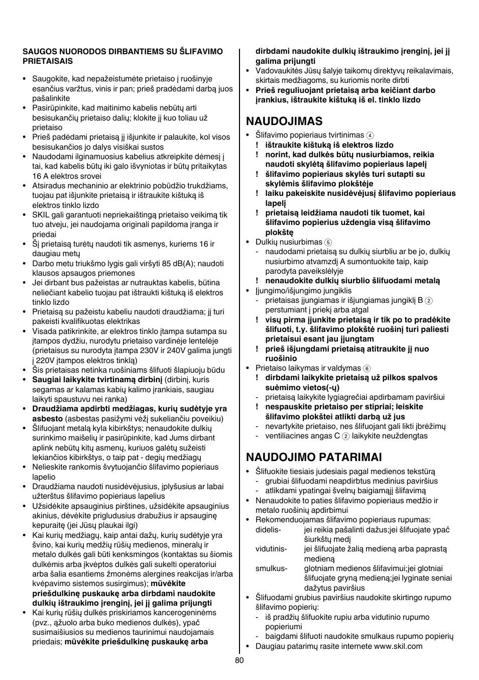 Naudojimas, Naudojimo patarimai | Skil 7003 AA User Manual | Page 80 / 96