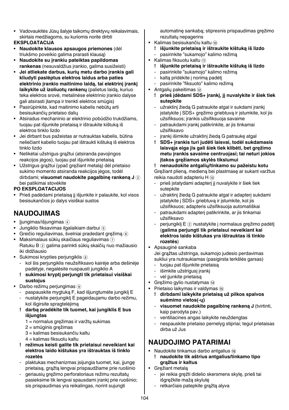 Naudojimas, Naudojimo patarimai | Skil 1764 AK User Manual | Page 104 / 128
