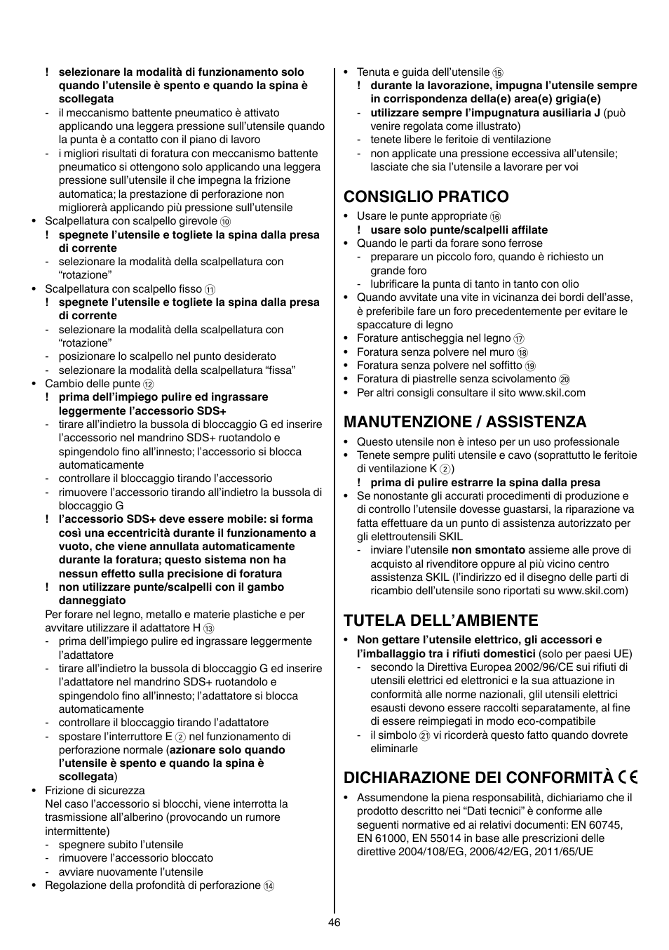 Consiglio pratico, Manutenzione / assistenza, Tutela dell’ambiente | Dichiarazione dei conformità | Skil 1764 AK User Manual | Page 46 / 128