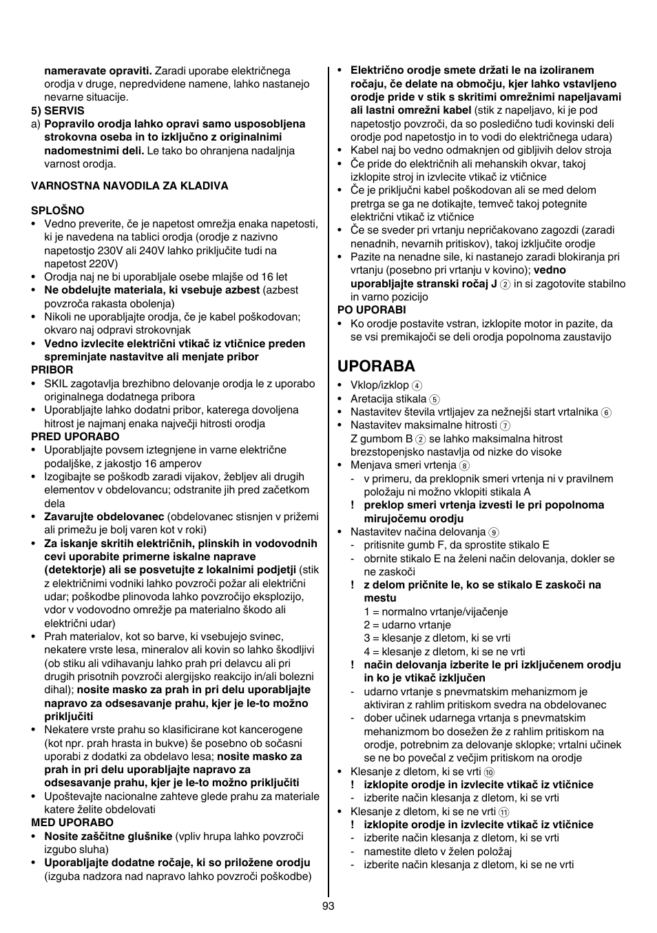 Uporaba | Skil 1764 AK User Manual | Page 93 / 128