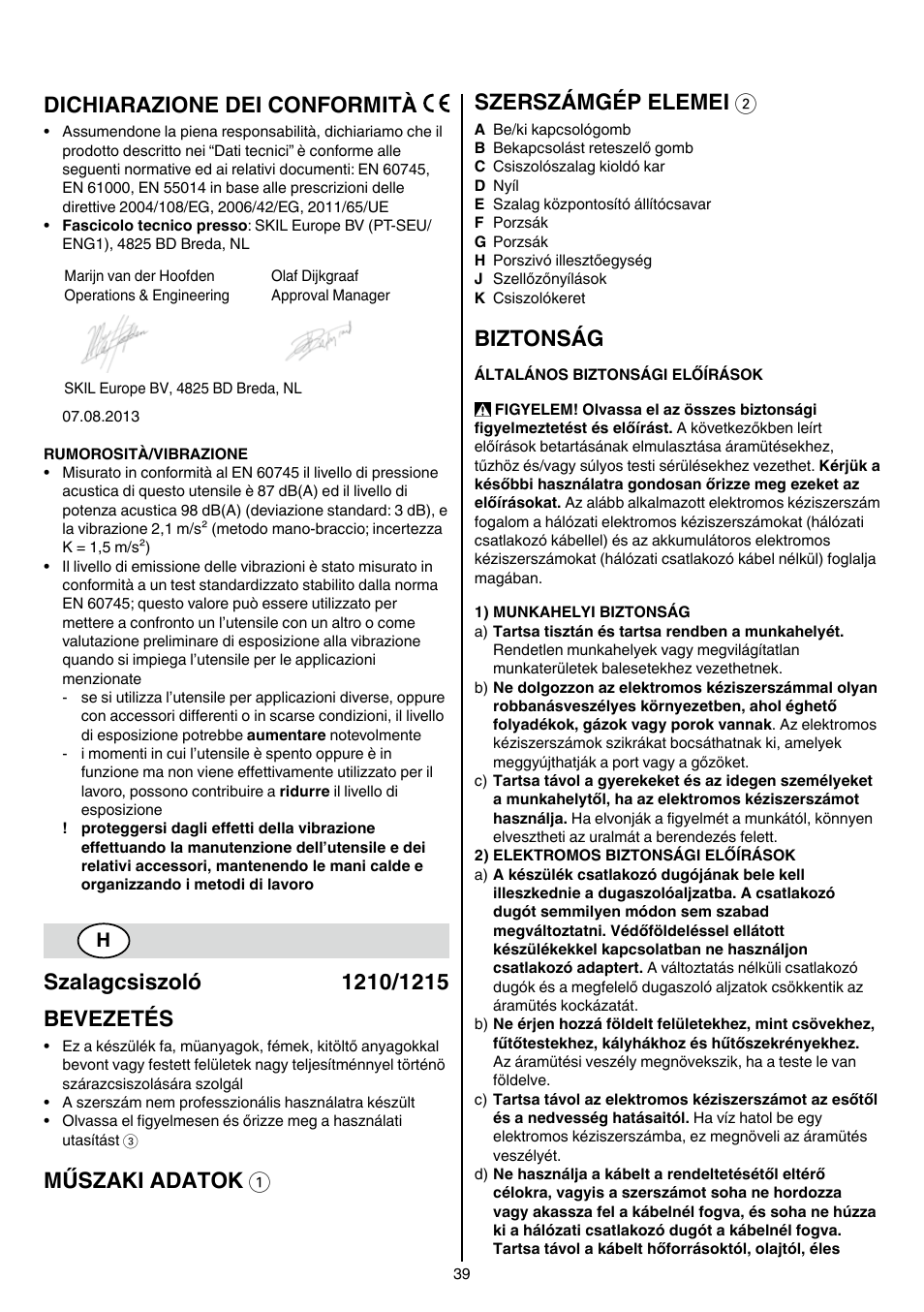 Dichiarazione dei conformità, Műszaki adatok 1 szerszámgép elemei 2, Biztonság | Skil 1210 AA User Manual | Page 39 / 108