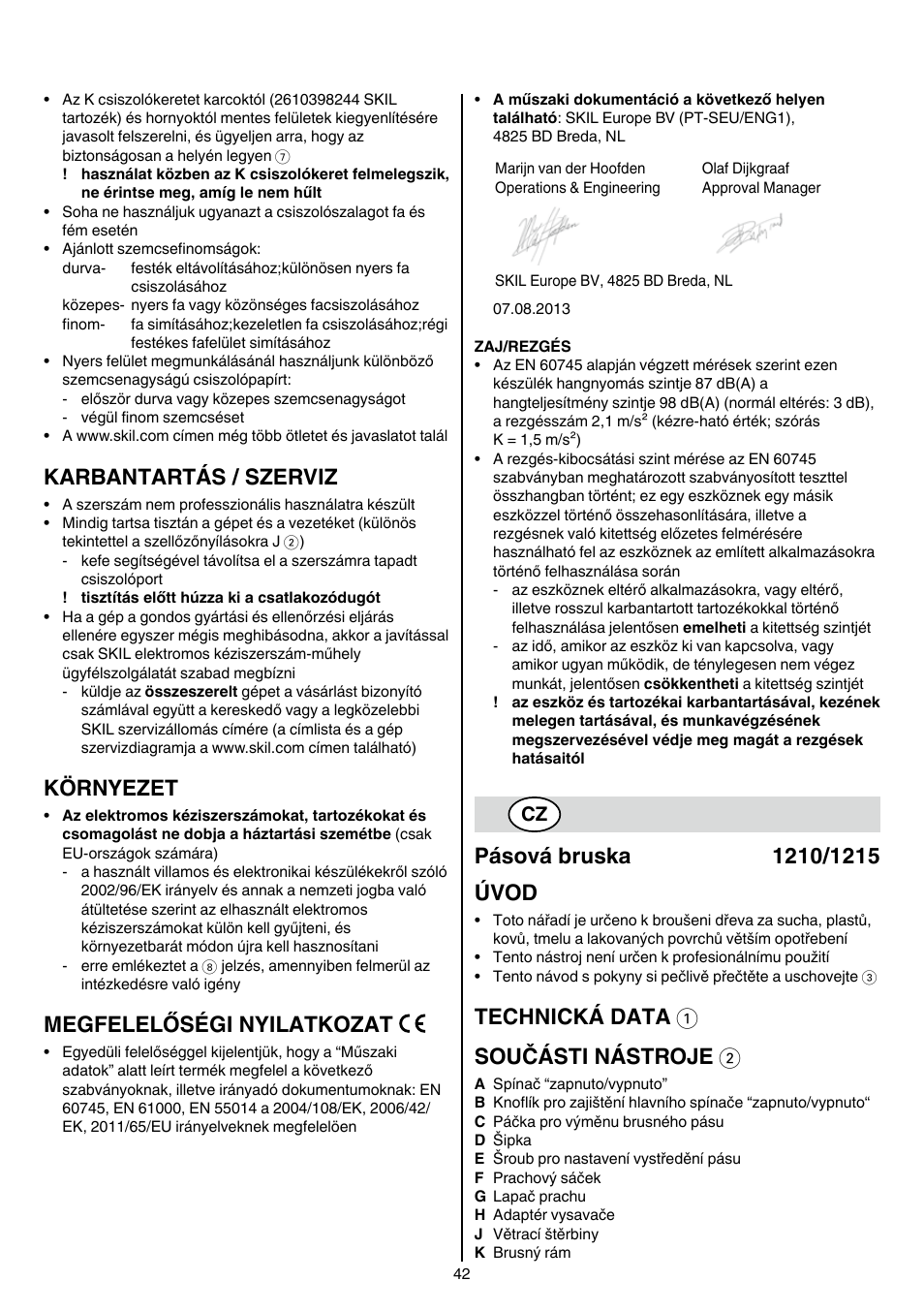 Karbantartás / szerviz, Környezet, Megfelelőségi nyilatkozat | Technická data 1 součásti nástroje 2 | Skil 1210 AA User Manual | Page 42 / 108