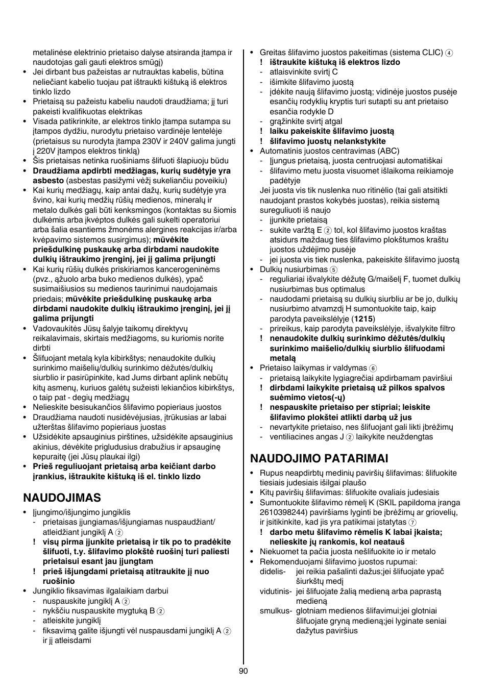 Naudojimas, Naudojimo patarimai | Skil 1210 AA User Manual | Page 90 / 108