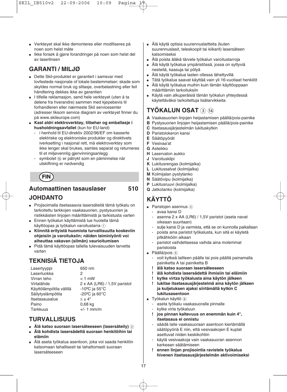 Garanti / miljø, Automaattinen tasauslaser 510 johdanto, Teknisiä tietoja | Turvallisuus, Työkalun osat 3, Käyttö | Skil 0510 AB User Manual | Page 17 / 48