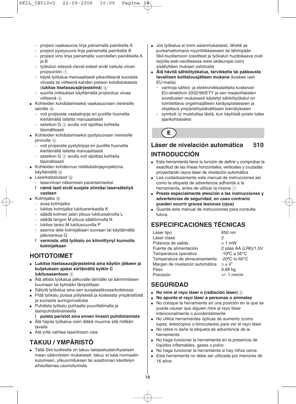 Hoitotoimet, Takuu / ympäristö, Láser de nivelación automática 510 introducción | Especificaciones técnicas, Seguridad | Skil 0510 AB User Manual | Page 18 / 48