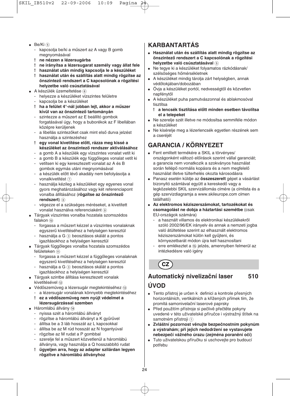 Karbantartás, Garancia / környezet, Automatick˘ nivelizaãní laser 510 úvod | Skil 0510 AB User Manual | Page 24 / 48