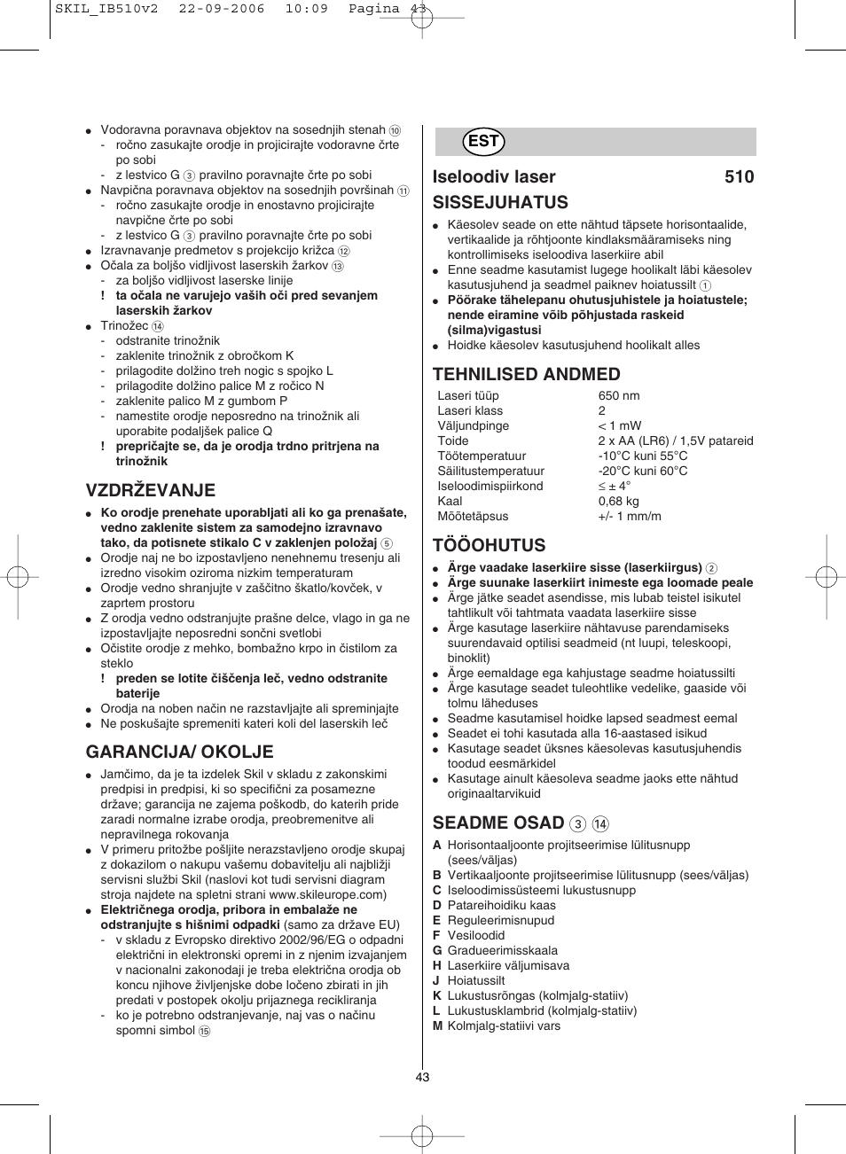 Vzdrîevanje, Garancija/ okolje, Iseloodiv laser 510 sissejuhatus | Tehnilised andmed, Tööohutus, Seadme osad 3 | Skil 0510 AB User Manual | Page 43 / 48