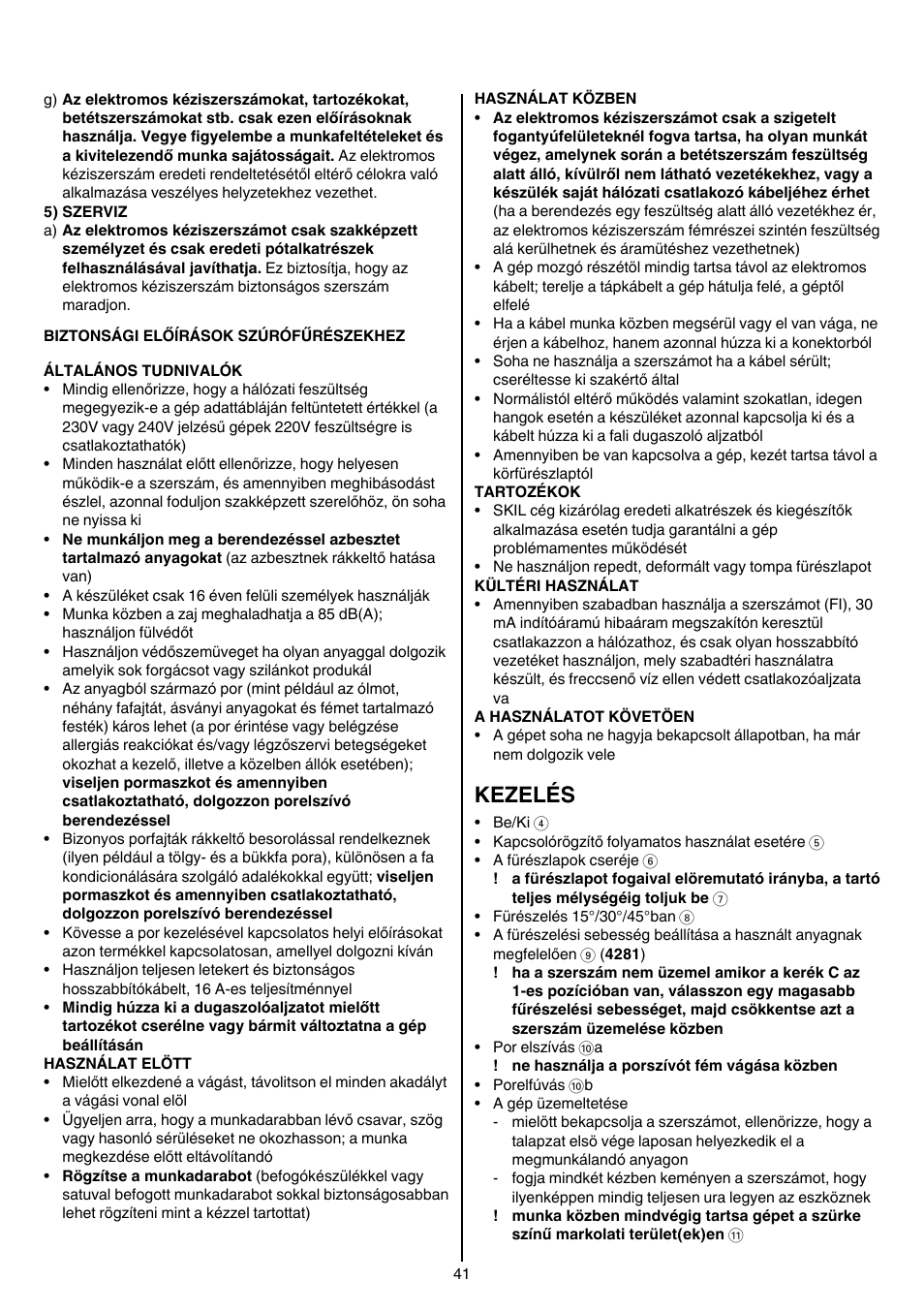 Kezelés | Skil 4181 AA User Manual | Page 41 / 104