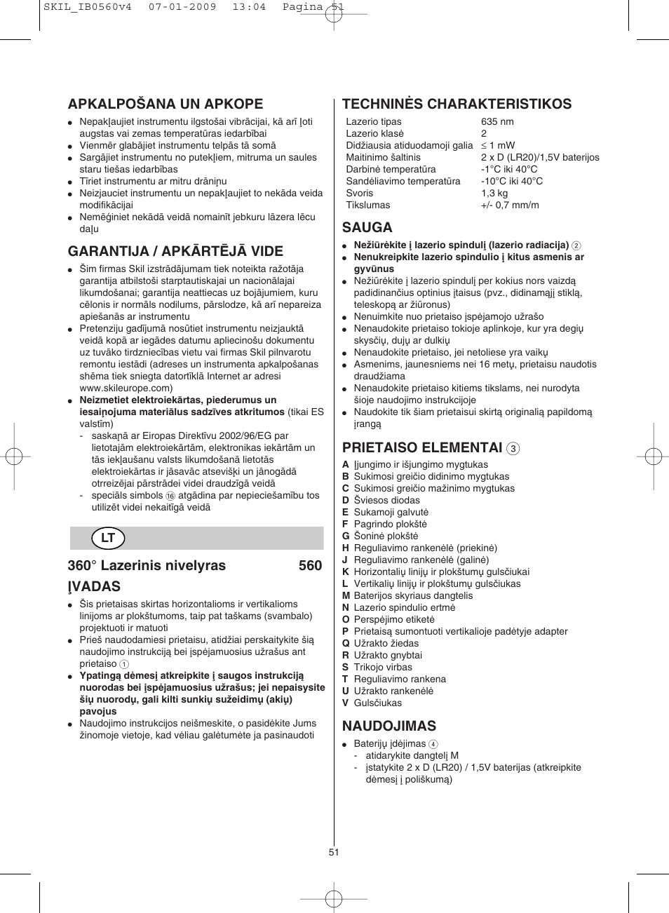 Apkalpo·ana un apkope, Garantija / apkårtîjå vide, Techninñs charakteristikos | Sauga, Prietaiso elementai 3, Naudojimas | Skil 0560 AC User Manual | Page 51 / 56