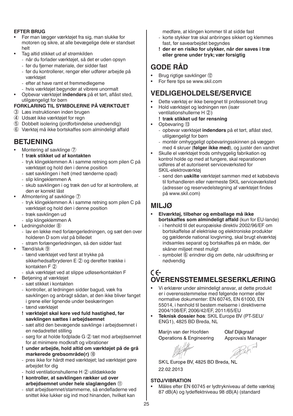 Betjening, Gode råd, Vedligeholdelse/service | Miljø, Overensstemmelseserklæring | Skil 0788 AA (Lynx) User Manual | Page 25 / 120