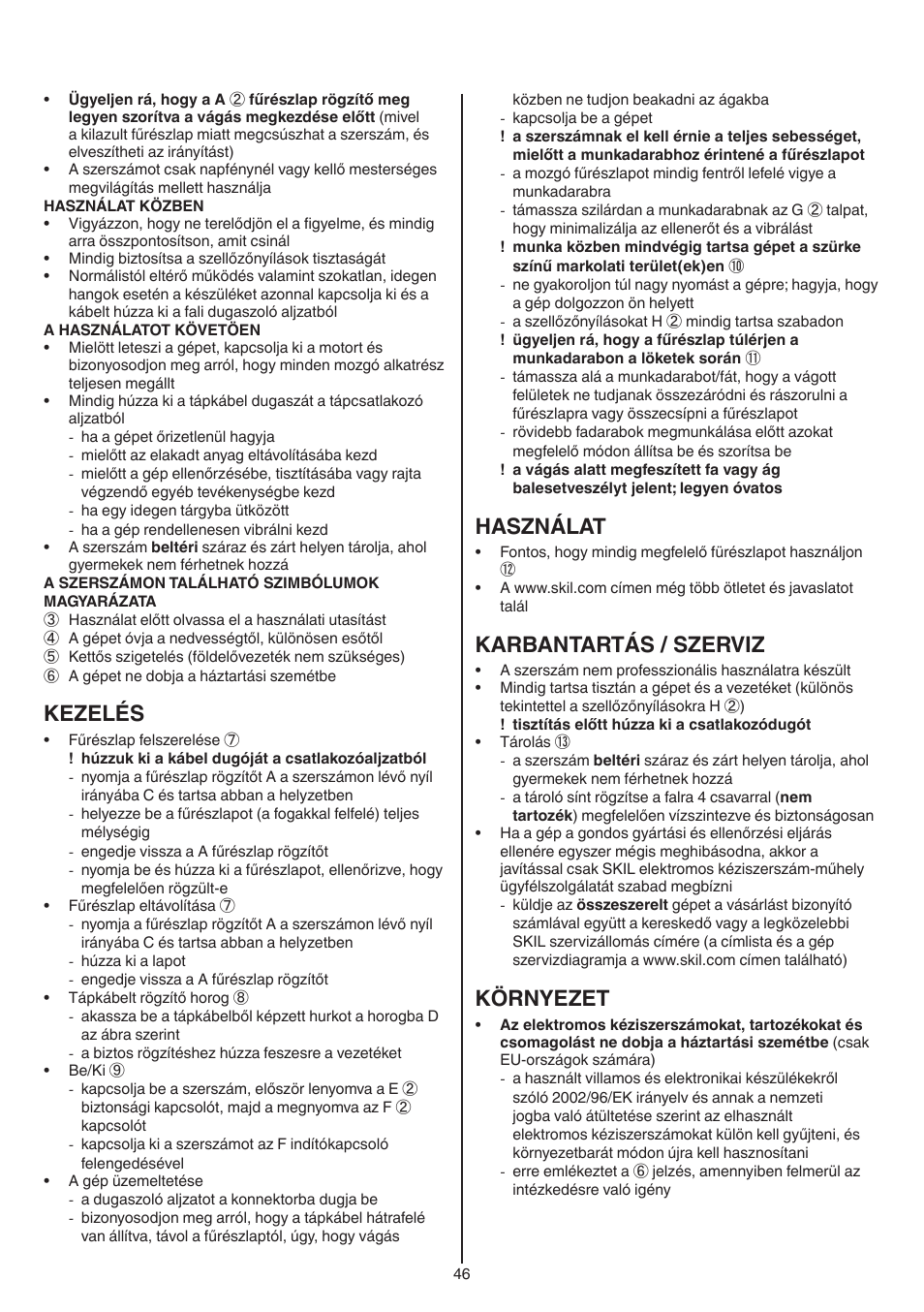 Kezelés, Használat, Karbantartás / szerviz | Környezet | Skil 0788 AA (Lynx) User Manual | Page 46 / 120